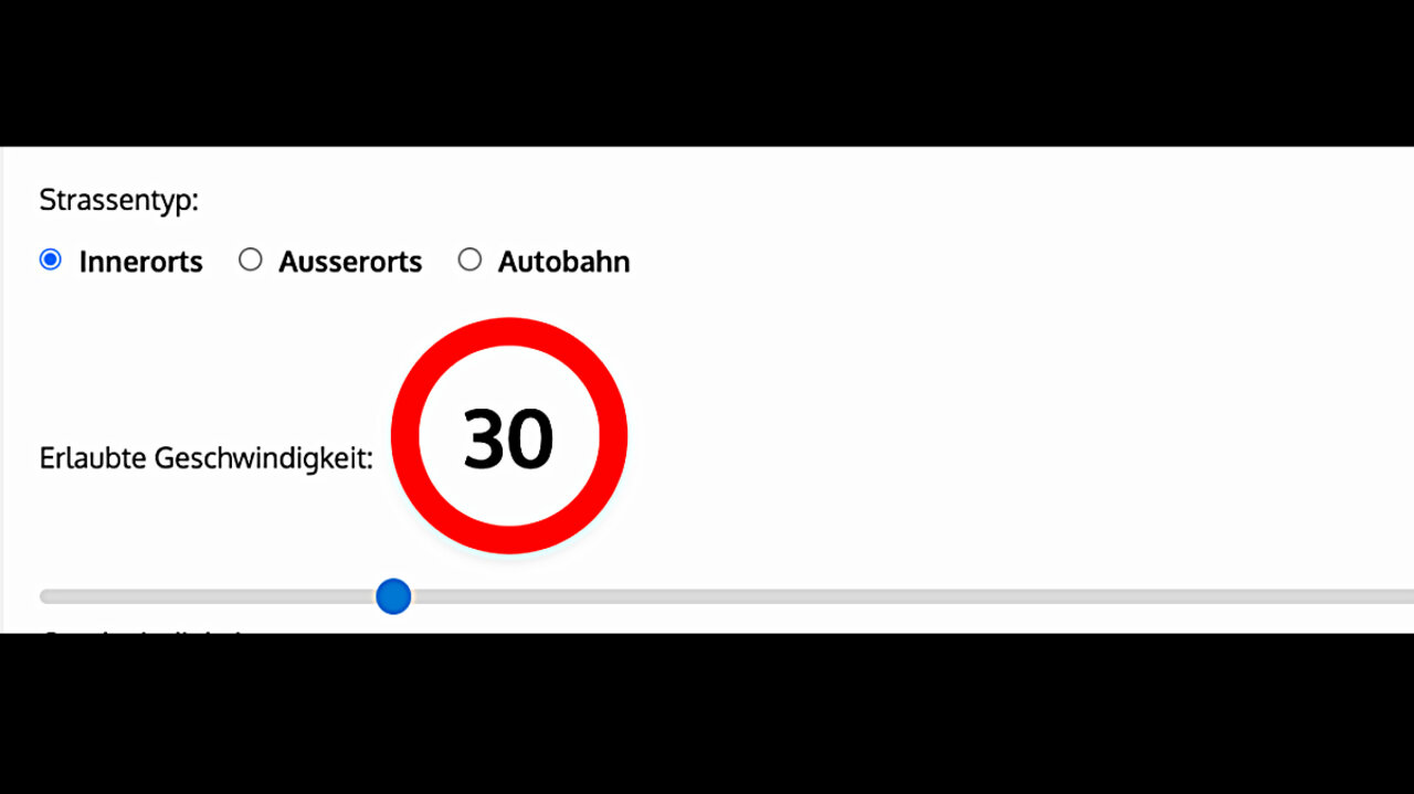 Im ersten Eingabefeld musst du den Strassentypen auswählen. Zur Auswahl stehen: innerorts, ausserorts und Autobahn. Wir wählen innerorts. Zudem geben wir über den blauen Kreis auf grauen Leiste die reguläre Höchstgeschwindigkeit ein. In unserem Fall sind das 30 Stundenkilometer.